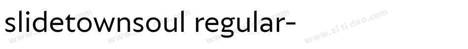 slidetownsoul regular字体转换